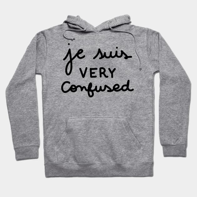 Je suis VERY confused Hoodie by rafs84